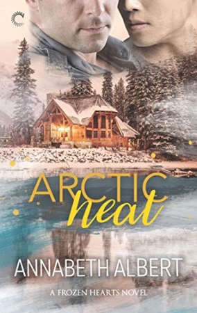 Arctic Heat by Annabeth Albert