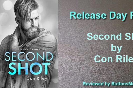 Release Day Review: Second Shot by Con Riley