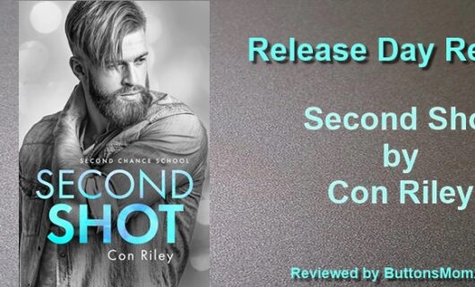 Release Day Review: Second Shot by Con Riley